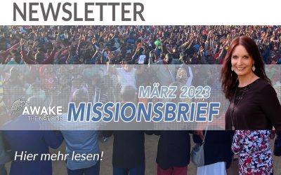 Awake the Nations Newsletter März 2023
