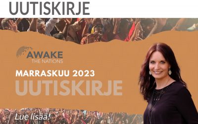 Awake the Nations Uutiskirje Marraskuu 2023